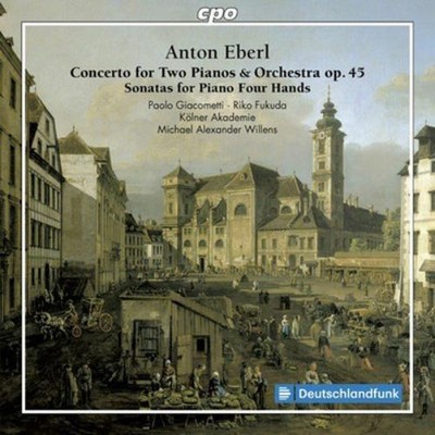 Anton Eberl Concerto for Two Pianos & Orchestra & Sonatas for Piano Four Ha (CD)