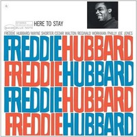 Vinile - Freddie Hubbard - Here To Stay (Blue Note Classic Vinyl Edition) - Blu