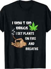 100% Made in USA, 180g Fun I Don't Do Drugs Cannabis Marijuana Weed Pot Leaf T-S