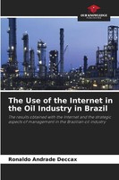 Ronaldo Andrade Deccax | The Use Of The Internet In The Oil Industry In Brazil
