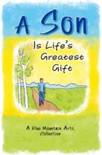 A Son Is Life's Greatest Gift: A Blue Mountain Arts- 1598429086, Arts, paperback