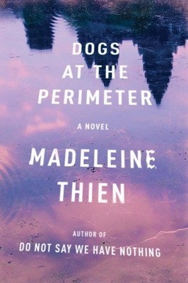 Madeleine Thien Dogs at the Perimeter (Taschenbuch) (US IMPORT)