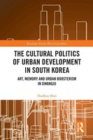 The Cultural Politics Of Urban Development In South Korea | Haeran Shin | Buch