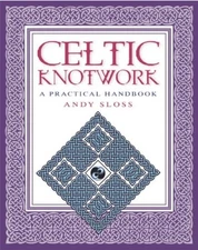 HOW TO DRAW CELTIC KNOTWORK: A PRACTICAL HANDBOOK By Andy Sloss **Excellent**
