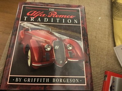 THE ALFA ROMEO TRADITION - Griffith Borgeson