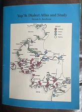 Yupik Dialect Atlas and Study by Steven A. Jacobson - Alaska Native Language