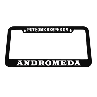 License Plate Frame Put Some Respek on Andromeda Zinc Chrome