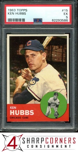1963 TOPPS #15 KEN HUBBS CUBS PSA 5