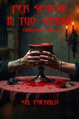 Per Sempre Il Tuo Sangue: Christabel Kane I by Syl Emerald (Italian) Paperback B