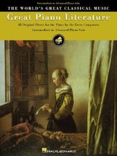 Great Piano Literature: 45 Original Pieces for Piano by the Great Compose - GOOD