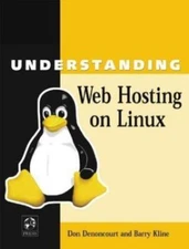 Understanding Linux Web Hosting, Kline, Barry, Denoncourt, Don, Good Book