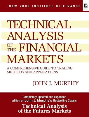 Technical Analysis of the Financial Markets paperback