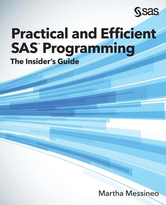 Martha Messineo | Practical and Efficient SAS Programming | Taschenbuch (2017)