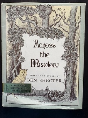Across the Meadow Ben Shecter hc children's dj first edition