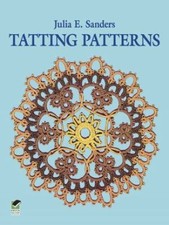 Tatting Patterns (Dover Knitting, Crochet, Ta...