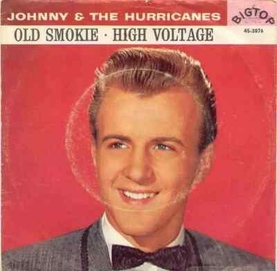 Johnny And The Hurricanes Old Smokie / High Voltage Vinyl Single 7inch