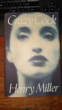 Henry Miller CRAZY COCK  1st Ed 1st Printing BRAND NEW 1991 Hardcover