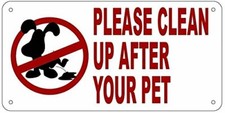PLEASE CLEAN UP AFTER YOUR PET SIGN. RUST FREE, Aluminium 10X5 in..-REF24-1027