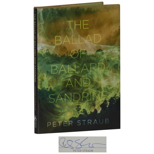 Peter Straub / Ballade von Ballard und Sandrine signiert nummeriert 1. Auflage 2011