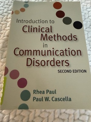 Introduction to Clinical Methods In Communication Disorders by Rhea Paul   2 Ed
