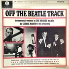 THE GEORGE MARTIN ORCHESTRA  VINYL ALBUM ‘OFF THE BEATLE TRACK’ (PARLOPHONE)