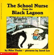 The School Nurse From The Black Lagoon - Paperback By Mike Thaler - VERY GOOD
