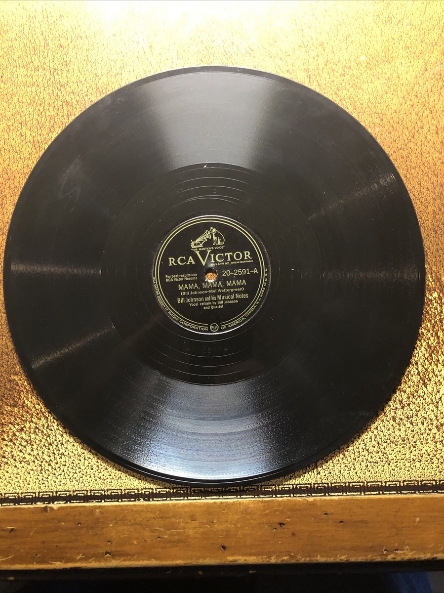 Bill Johnson and his Musical Notes - 78 RPM Mama, Mama, Mama