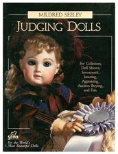 Judging Dolls: For Collectors, Doll Shows, etc by Mildred Seeley PB 1991 W3