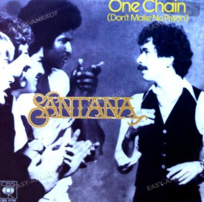 Santana - One Chain (Don't Make No Prison) GER 7in 1978 (VG+/VG) .