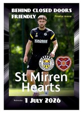 ST MIRREN v HEARTS Scotland 1 July 2026 BEHIND CLOSED DOORS Friendly FAN edition