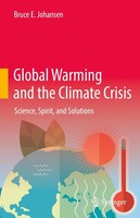 Global Warming And The Climate Crisis Bruce E. Johansen