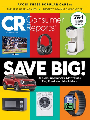 #ad #ad CONSUMER REPORTS MAGAZINE JULY AUGUST 2025 PROTECT YOUR HOME CAR MONEY $17.99