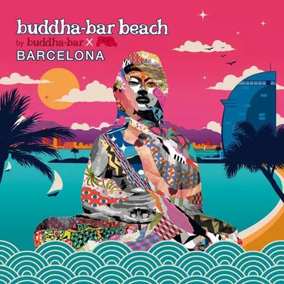 Buddha-Bar Beach - Barcelona, verschiedene
