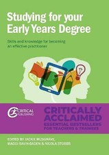 Studying for Your Early Years Degree: Skills and knowledge for becoming an effe