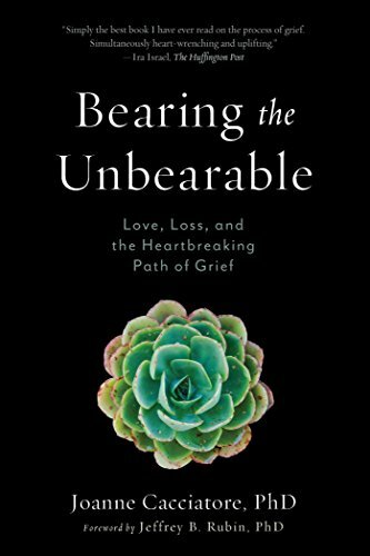 Bearing the Unbearable: Love, Loss, and the Heartbreaking Pa... by Jeffrey Rubin - Imagen 1 de 2