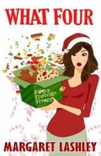 What Four: Family Fruitcake Frenzy by Lashley, Margaret