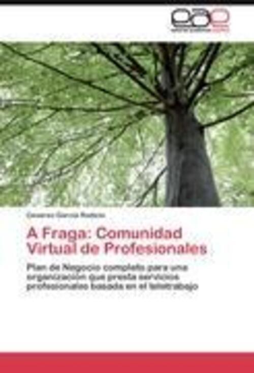 Thumbnail - A Fraga: Comunidad Virtual De Profesionales | Cesáreo García Rodicio |