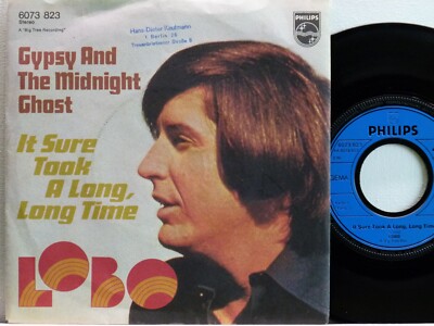 Lobo -Gypsy And The Midnight Ghost/It Sure Took.... D-1973 Philips 6073823 woc.