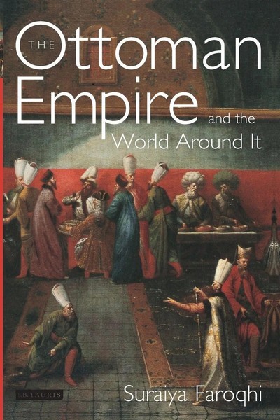 The Ottoman Empire And The World Around It Suraiya Faroqhi Taschenbuch Englisch-image
