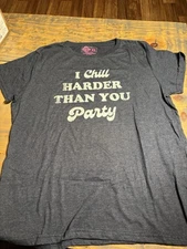 Crazy Dog Tees - I Chill Harder Than You Party - Size XL - Navy Blue Funny Shirt