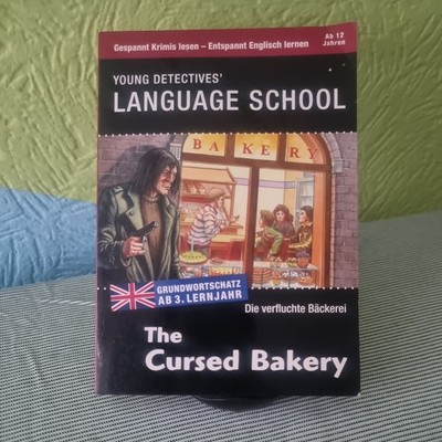The Cursed Bakery - Die verfluchte Bäckerei  (Young Detectives' Language School)