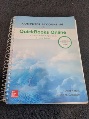 Computer Accounting with QuickBooks Online: A Cloud Based Approach 2nd