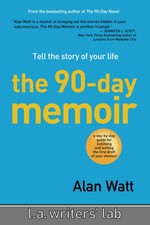 The 90-Day Memoir: Tell the Story of Your Lif...