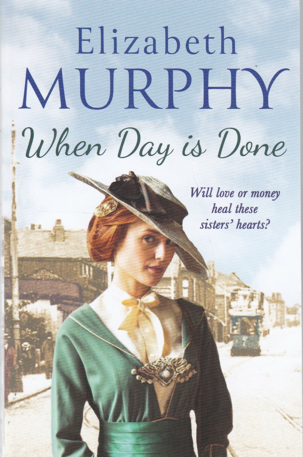 WHEN DAY IS DONE BY ELIZABETH MURPHY PAPERBACK BOOK, NEW