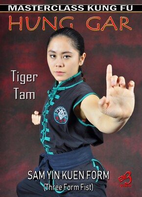 SAM YIN KUEN (Three Form Fist) Vol-1 Hung Gar Kung Fu by Tiger Tam