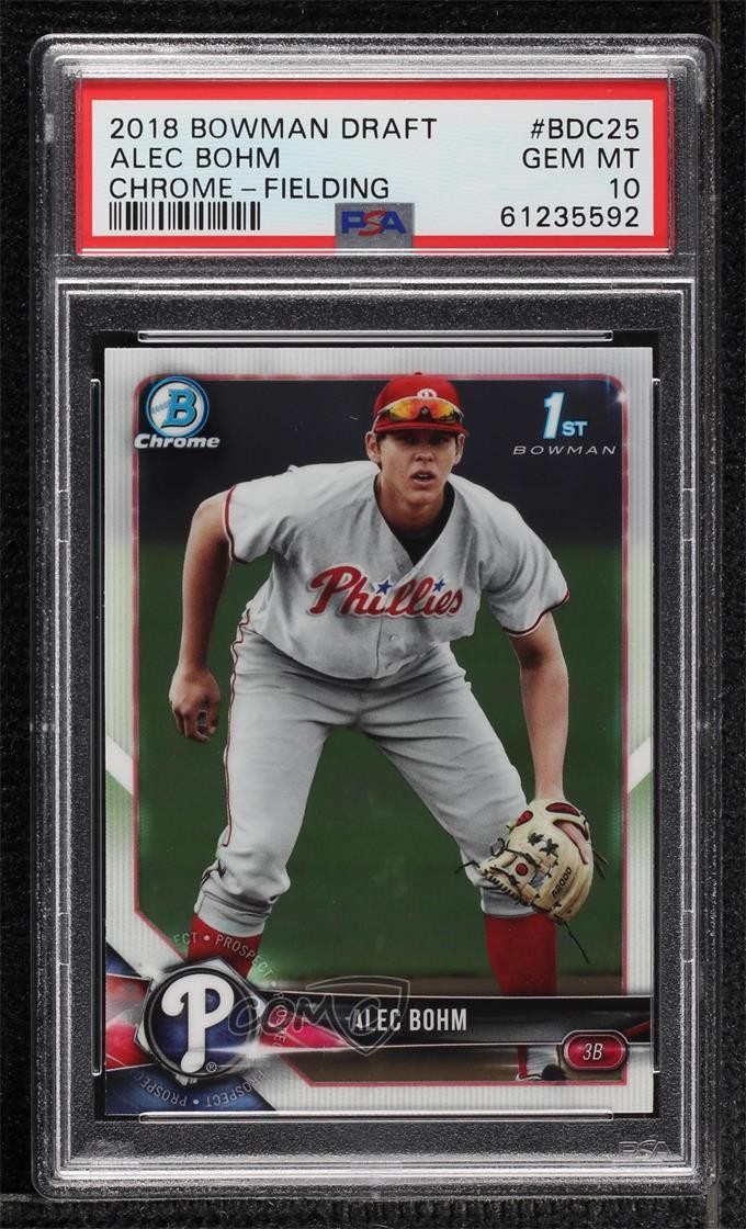 2018 Bowman Draft Chrome Alec Bohm (Gray Jersey) #BDC-25 PSA 10 GEM MT 00c9
