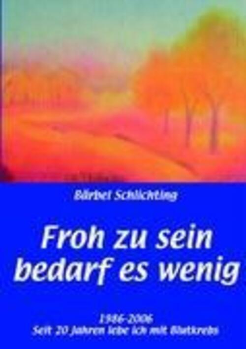 Thumbnail - Froh Zu Sein Bedarf Es Wenig | 1986-2006. Seit 20 Jahren Lebe Ich Mit