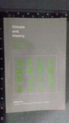 Climate and History Studies in Interdisciplinary History Rotberg PB Good [ML]