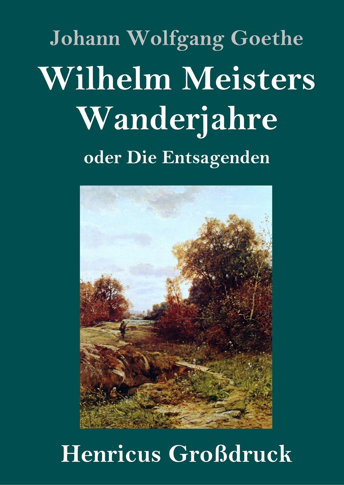 Thumbnail - Wilhelm Meisters Wanderjahre (großdruck) Johann Wolfgang Goethe
