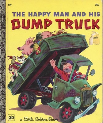 Little Golden Book - The Happy Man and His Dump Truck, 1971, fifth printing